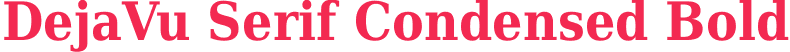 DejaVu Serif Condensed Bold